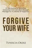 Forgiving Your Wife (eBook, ePUB)