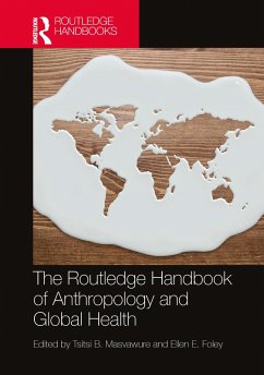 The Routledge Handbook of Anthropology and Global Health (eBook, ePUB)