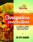 Senegalese Concoctions (Africa's Most Wanted Recipes, #6) (eBook, ePUB)