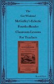 The Get Wisdom! McGuffey's Eclectic Fourth eReader Classroom Lessons for Teachers (eBook, ePUB)