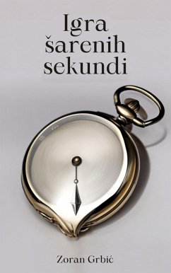 Cover Igra Sarenih sekundi (eBook, ePUB)