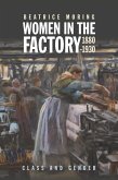 Women in the Factory, 1880-1930 (eBook, PDF)
