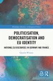 Politicisation, Democratisation and EU Identity (eBook, ePUB)
