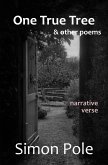 One True Tree & Other Poems: Narrative Verse (eBook, ePUB)