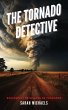 The Tornado Detective: Exploring the... - Bild 1