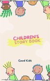 Children's Story Book (Good Kids, #1) (eBook, ePUB)