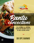 Bantu Concoctions (Africa's Most Wanted Recipes, #3) (eBook, ePUB)