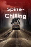 Spine-Chilling: A Suspenseful and Terrifying Story (eBook, ePUB)