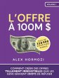 L'Offre à 100M $: Comment créer des... - Bild 1