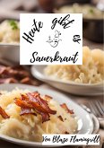 Heute gibt es - Sauerkraut (eBook, ePUB)