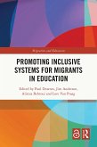 Promoting Inclusive Systems for Migrants in Education (eBook, ePUB)