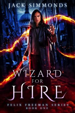 Cover Wizard for Hire (Felix Freeman, #1) (eBook, ePUB)
