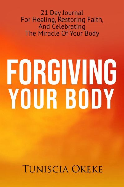 Forgiving Your Body (eBook, ePUB)