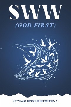 SWW - God First (eBook, ePUB) - Kpochi Ikemefuna, Winner