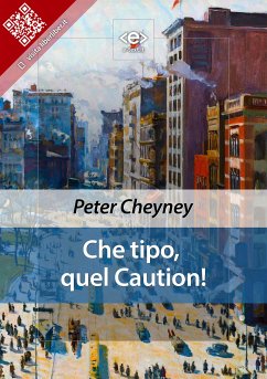 Che tipo, quel Caution! (eBook, ePUB) - Cheyney, Peter