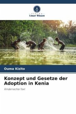 Konzept und Gesetze der Adoption in Kenia - Kizito, Ouma