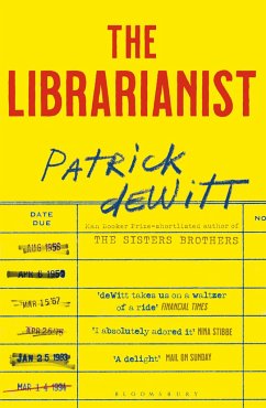 The Librarianist - deWitt, Patrick