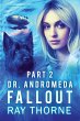 Dr. Andromeda Fallout Part 2 - Bild 1