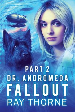 Dr. Andromeda Fallout Part 2 - Thorne, Ray