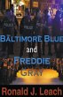 Baltimore Blue and Freddie Gray - Bild 1