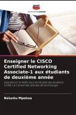 Enseigner le CISCO Certified Networking Associate-1 aux étudiants de deuxième année