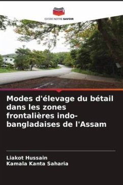 Modes d'élevage du bétail dans les zones frontalières indo-bangladaises de l'Assam - Hussain, Liakot;Saharia, Kamala Kanta