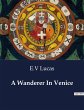 A Wanderer In Venice - Bild 1