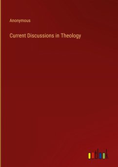 Current Discussions in Theology - Anonymous