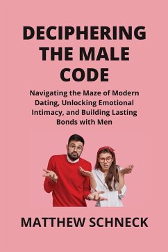 DECIPHERING THE MALE CODE - Schenck, Matthew