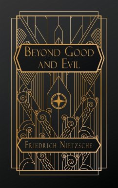 Beyond Good and Evil - Nietzsche, Friedrich