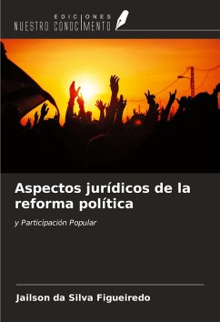 Aspectos jurídicos de la reforma política - Figueiredo, Jailson da Silva