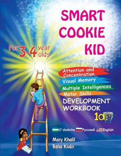 Smart Cookie Kid For 3-4 Year Olds Attention and Concentration Visual Memory Multiple Intelligences Motor Skills Book 1A Uzbek Russian English - Khalil, Mary; Kodir, Baha