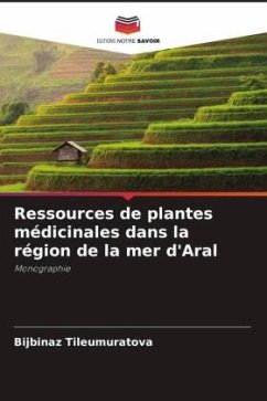 Ressources de plantes médicinales dans la région de la mer d'Aral - Tileumuratova, Bijbinaz