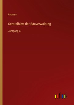 Centralblatt der Bauverwaltung