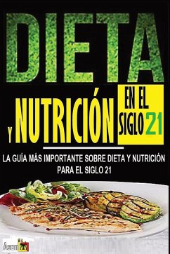 DIETA Y NUTRICIÓN EN EL SIGLO 21 - Asomoo. Net