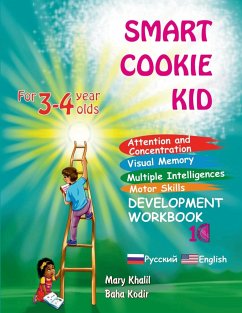 Smart Cookie Kid For 3-4 Year Olds Attention and Concentration Visual Memory Multiple Intelligences Motor Skills Book 1C Russian and English - Khalil, Mary