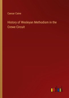 History of Wesleyan Methodism in the Crewe Circuit