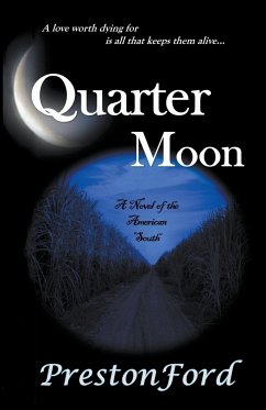 Quarter Moon A Novel of the American South - Ford, Preston