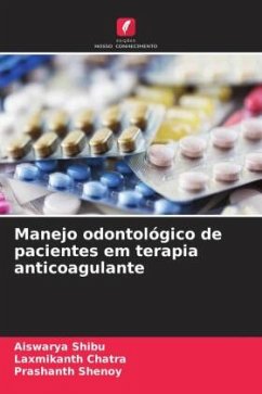 Manejo odontológico de pacientes em terapia anticoagulante - SHIBU, AISWARYA;Chatra, Laxmikanth;Shenoy, Prashanth