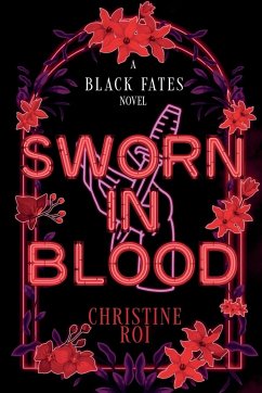 Sworn in Blood - A Black Fates Novel - Roi, Christine