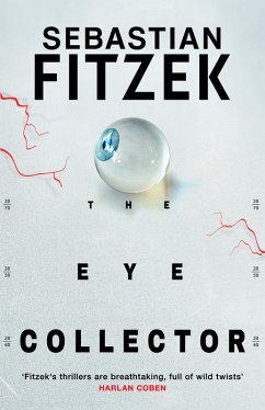 The Eye Collector (eBook, ePUB) - Fitzek, Sebastian