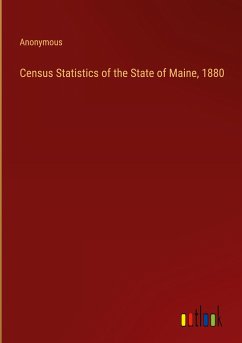 Census Statistics of the State of Maine, 1880 - Anonymous