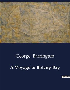 A Voyage to Botany Bay - Barrington, George