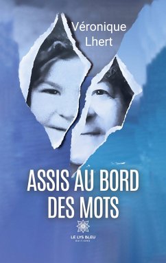 Assis au bord des mots - Véronique Lhert