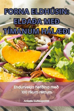 Cover FORNA ELDHÚSIN ELDAÐA MEÐ TÍMANUM HÁLÆÐI