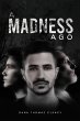 A Madness Ago - Bild 1