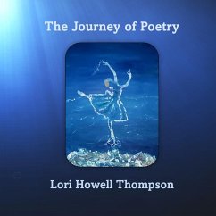 The Journey of Poetry - Thompson, Lori