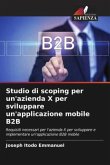 Studio di scoping per un'azienda X per sviluppare un'applicazione mobile B2B