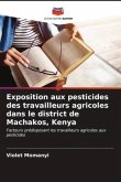 Exposition aux pesticides des travailleurs agricoles dans le district de Machakos, Kenya