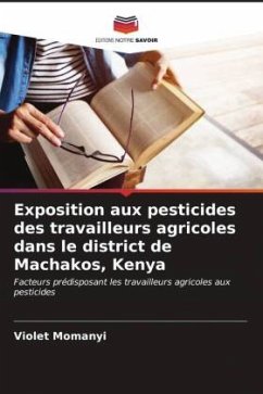 Exposition aux pesticides des travailleurs agricoles dans le district de Machakos, Kenya - Momanyi, Violet
